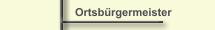 Ortsb&uuml;rgermeister